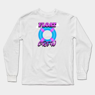 Float Crew Tubing Long Sleeve T-Shirt